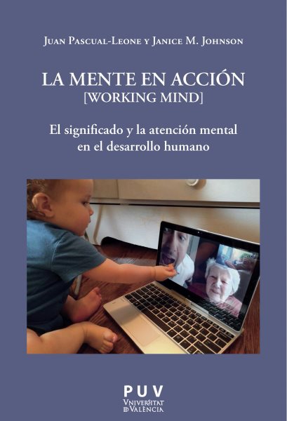 La mente en acciÃ³n [ Working Mind]: El significado y la atencion mental en el desarrollo humano