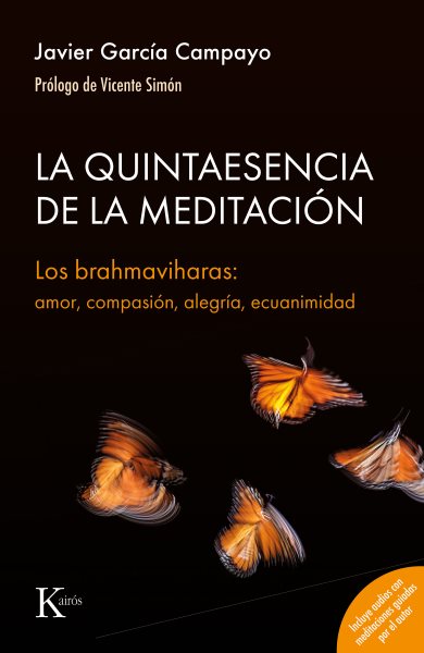La quintaesencia de la meditaciÃ³n: Los brahmaviharas: amor, compasion, alegria, ecuanimidad