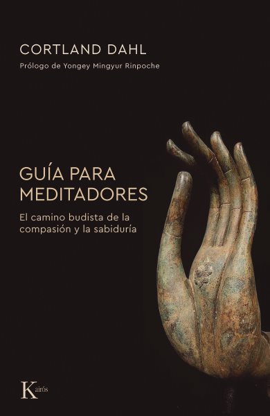 GuÃ­a para meditadores: El camino budista de la compasion y la sabiduria