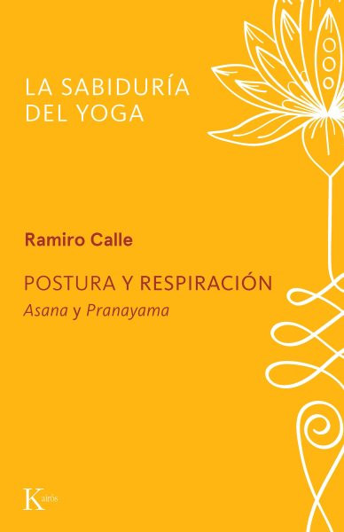 Postura y respiraciÃ³n: Asana y Pranayama
