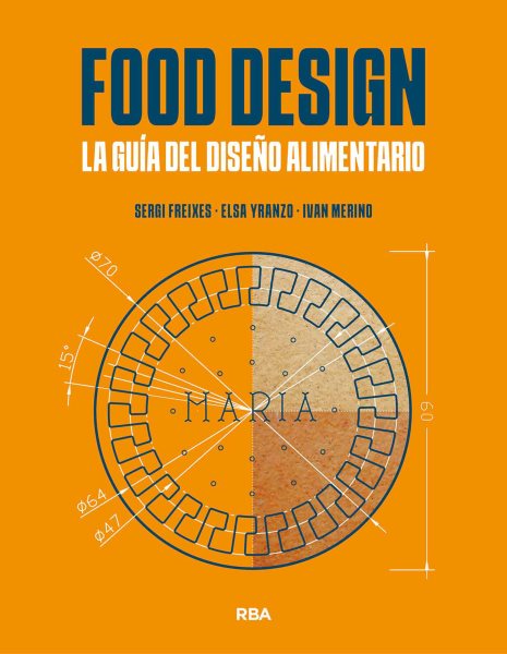 Food Design: La guia del diseno alimentario