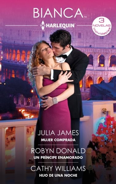 Mujer comprada - Un prÃ­ncipe enamorado -  Hijo de una noche