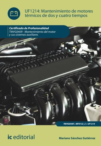 Mantenimiento de motores tÃ©rmicos de dos y cuatro tiempos. TMVG0409