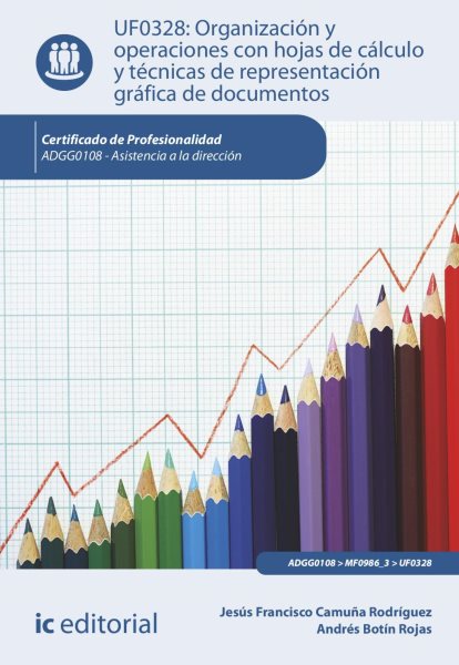 OrganizaciÃ³n y operaciones con hojas de cÃ¡lculo y tÃ©cnicas de representaciÃ³n grÃ¡fica de documentos. ADGG0108