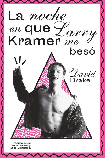 La noche en que Larry Kramer me besÃ³