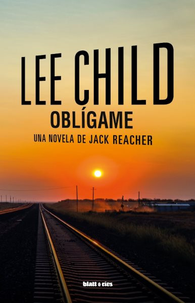OblÃ­game: Una novela de Jack Reacher