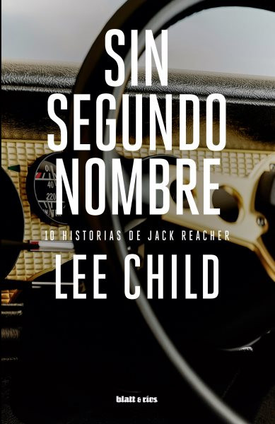 Sin segundo nombre: 10 historias de Jack Reacher