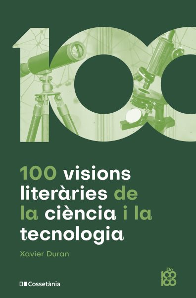 100 visions literÃ ries de la ciÃ¨ncia i la tecnologia