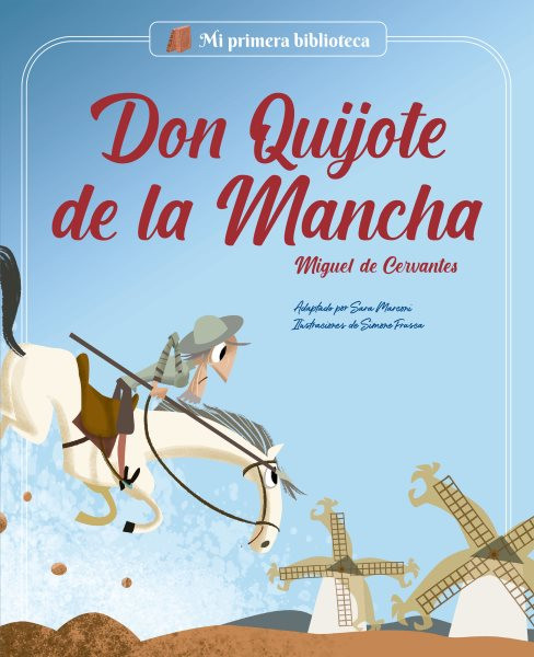 Don Quijote de la Mancha: Adaptado para ninos