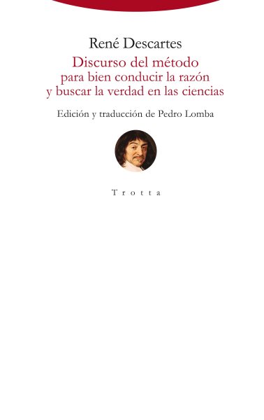 Discurso del mÃ©todo para bien conducir la razÃ³n y buscar la verdad en las ciencias