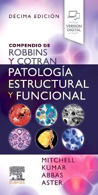 Compendio de Robbins y Cotran. PatologÃ­a estructural y funcional