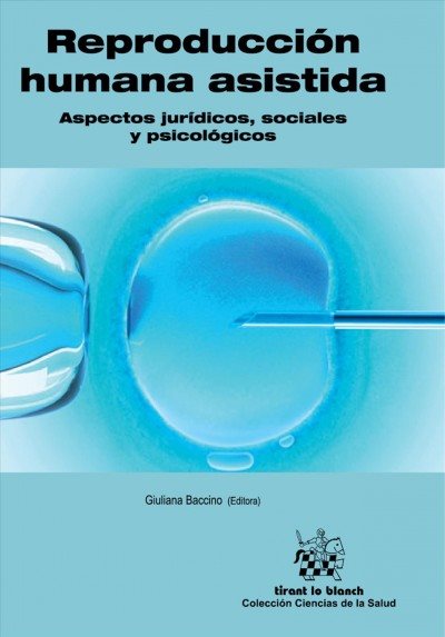 ReproducciÃ³n humana asistida: Aspectos juridicos, sociales y psicologicos