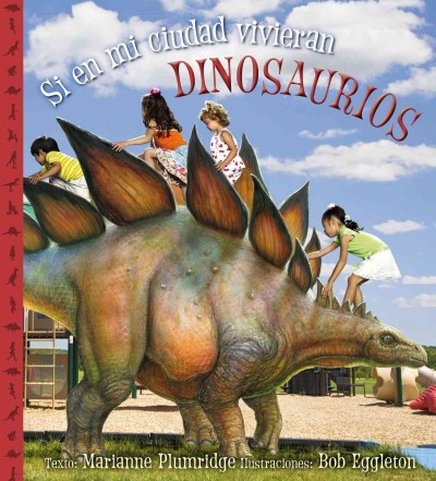 Si En Mi Ciudad Vivieran Dinosaurios