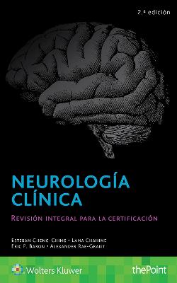 Neurología clínica: Revisión integral para la certificación 2nd edition