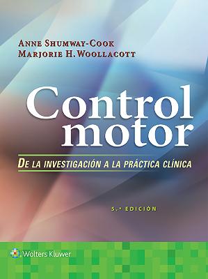 Control motor. De la investigación a la práctica clínica 5th edition