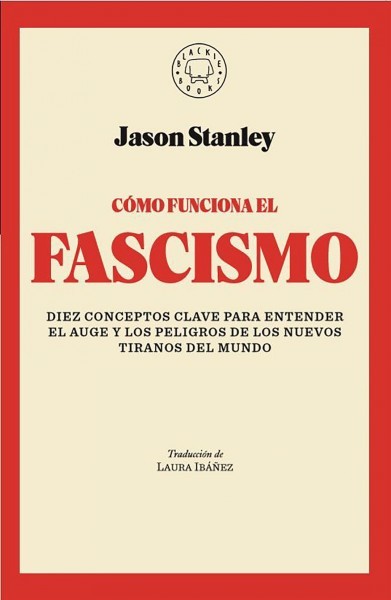 Cómo funciona el fascismo / How Fascism Works : The Politics of Us and Them