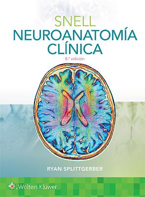 Snell. Neuroanatomía clínica 8th edition