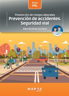 Prevención de riesgos laborales: Prevención de accidentes. Seguridad vial