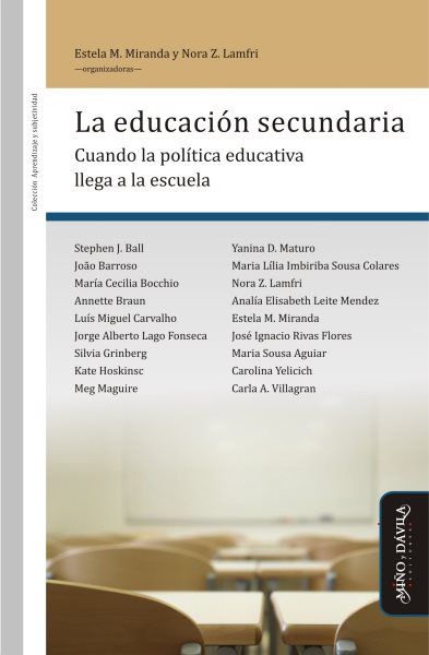 La educaciÃ³n secundaria: Cuando la politica educativa llega a la escuela