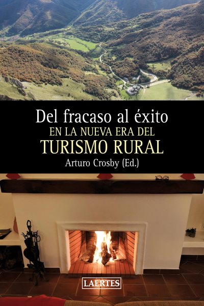 Del fracaso al Ã©xito: En la nueva era del turismo rural