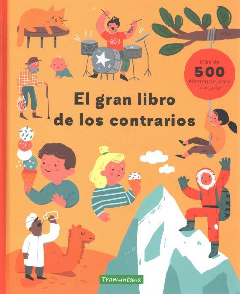 El gran libro de los contrarios / A Big Book of Opposites