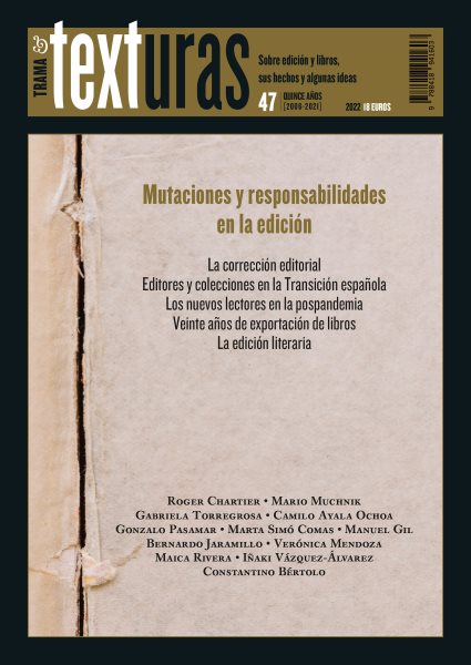 Texturas 47: Mutaciones y responsabilidades en la ediciÃ³n