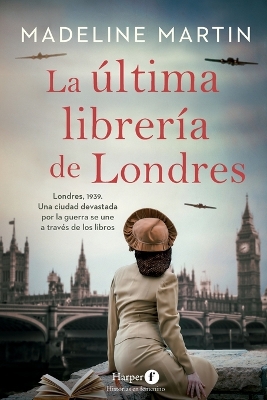 La Última Librería de Londres (the Last Bookshop in London - Spanish Edition)