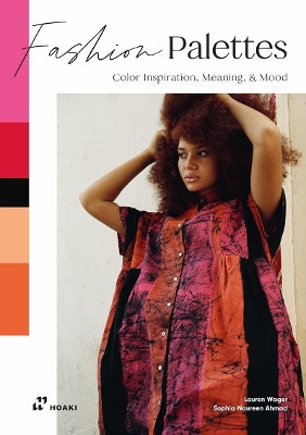 Fashion Palettes: Color Inspiration, Meaning and Mood: Color Inspiration, Meaning and Mood
