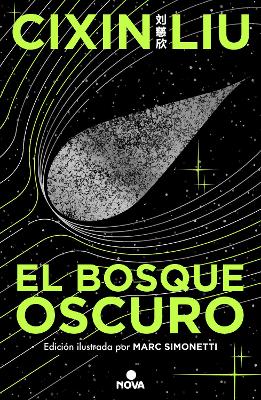 El bosque oscuro. (Edición ilustrada) / The Dark Forest (Illustrated Edition) Illustrated edition