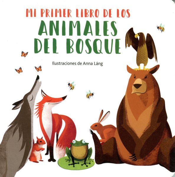 Mi primer libro de los animales del bosque/ My First Book of Forest Animals BRDBK