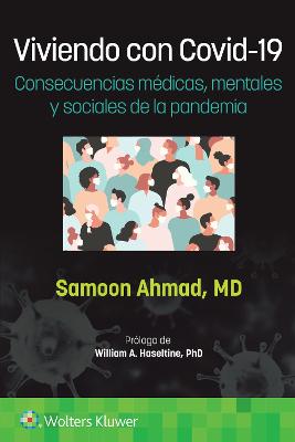 Viviendo con Covid-19. Consecuencias médicas, mentales y sociales de la  pandemia