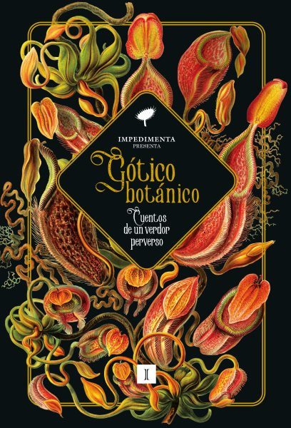 GÃ³tico botÃ¡nico: Cuentos de un verdor perverso
