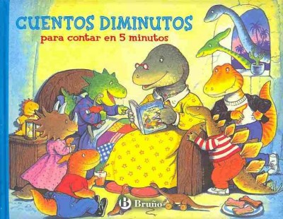 Cuentos diminutos para contar en 5 minutos / Tiny stories to tell in five minutes