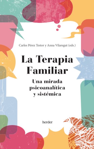 La terapia familiar: Una mirada psicoanalitica y sistemica