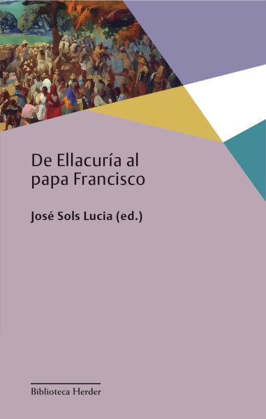 De EllacurÃ­a al papa Francisco: El pensamiento social cristiano ante el desequilibrio global