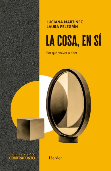La cosa, en sÃ­: Por que volver a Kant