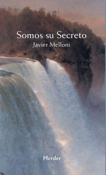 Somos su Secreto: Poemario en torno a nuestra condicion teofanica