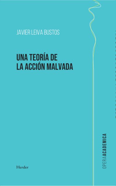 Una teorÃ­a de la acciÃ³n malvada