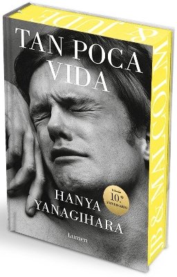 Tan poca vida (Edición especial con cantos pintados) / A Little Life  (Special Edition with Sprayed Edges)