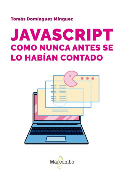 JavaScript como nunca antes se lo habÃ­an contado