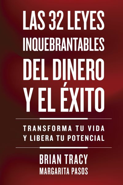 Las 32 leyes inquebrantables del dinero y el Ã©xito