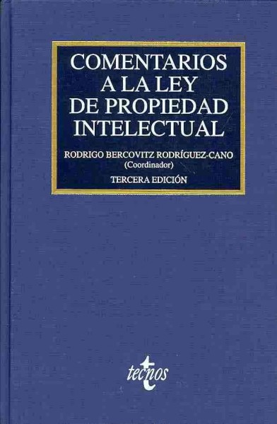 Comentarios a la Ley de Propiedad Intelectual/ Comments on the Law of Intelectual Property