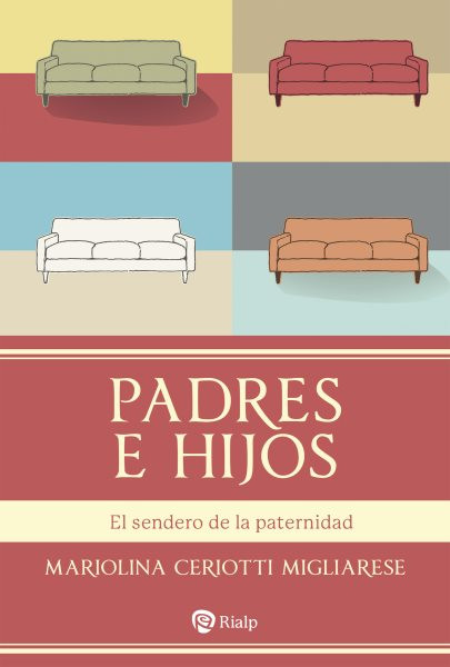 Padres e hijos: Los caminos de la paternidad