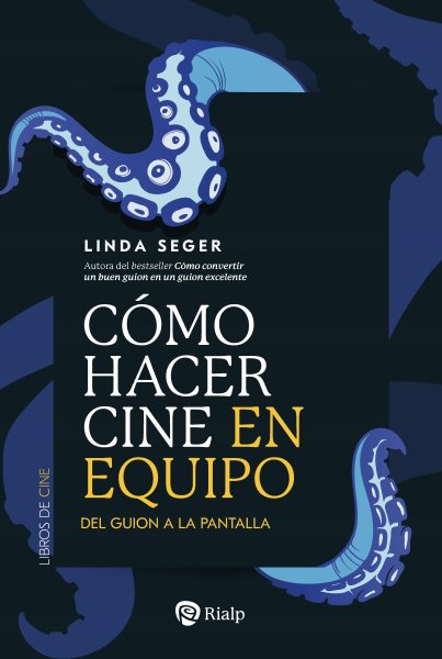 CÃ³mo hacer cine en equipo: Del guion a la pantalla
