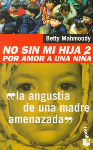 No Sin Mi Hija 2: Por Amor a Una Nina