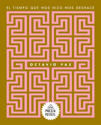 El tiempo que nos hizo nos deshace / The Time That Shapes Us Also Unshapes Us
