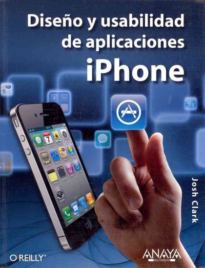 Diseno y usabilidad de aplicaciones iPhone / Design and use of iPhone applications