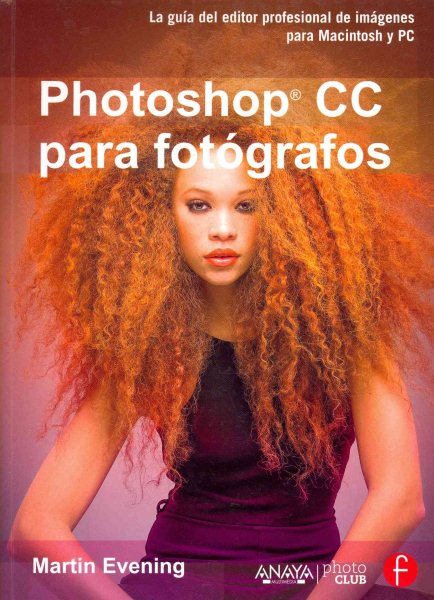 Photoshop CC para fot=grafos / CC Photoshop for Photographers