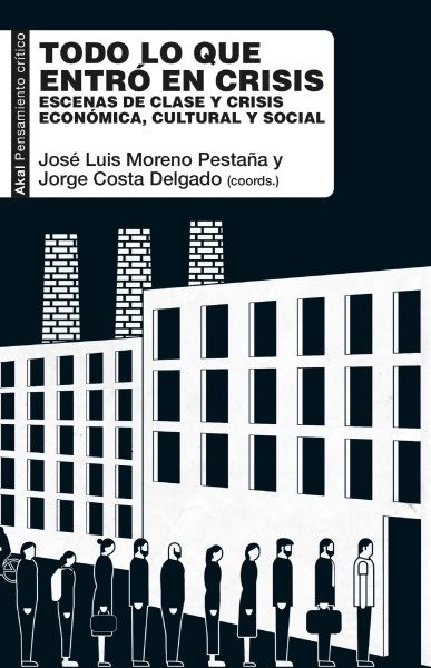 Todo lo que entrÃ³ en crisis: Escenas de clase y crisis economica, cultural y social