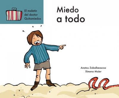 Miedo a todo/ Fear of everything